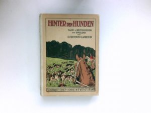 antiquarisches Buch – G Crichton-Hamilton – Hinter Den Hunden : Jagd - u. Reitskizzen aus England.