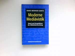 gebrauchtes Buch – Hans-Werner Goetz – Moderne Mediävistik : Stand und Perspektiven der Mittelalterforschung.