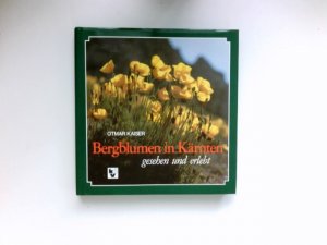 Bergblumen in Kärnten, gesehen und erlebt : Geleitw.: Fritz Turnowsky. Anh.: Franz Zeitler.