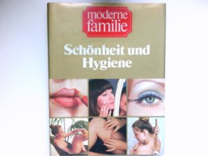 gebrauchtes Buch – Schönheit und Hygiene