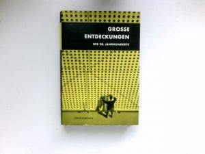 antiquarisches Buch – Louis Leprince-Ringuet – Grosse Entdeckungen des 20. Jahrhunderts