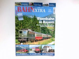 Bahn-Extra - 3/2016 : Eisenbahn in Bayern.