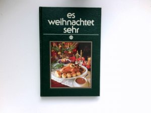 gebrauchtes Buch – Frank Gerhard – Es weihnachtet sehr : Ein kulinarischer Kalender von Advent bis Neujahr.