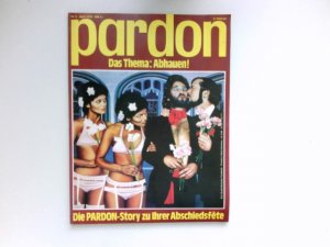 gebrauchtes Buch – pardon - Nr. 4 / 1979 : pardon - 11 / 1979 Das satirische Monatsmagazin.