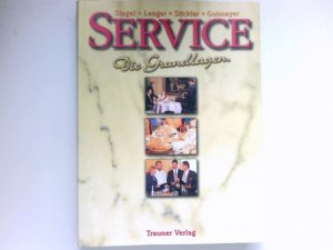 gebrauchtes Buch – Siegel Lenger und Stickler – Service : Die Grundlagen. Gutmayer.