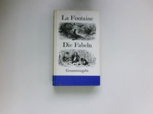 Die Fabeln : Jean de La Fontaine. Übertr. von Rolf Mayr. Mit 39 Ill. von Gustave Doré.