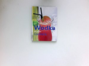 gebrauchtes Buch – Wodka - Die besten Cocktails