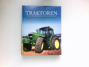 gebrauchtes Buch – Michael Williams – Traktoren : Über 400 Modelle aus der ganzen Welt.