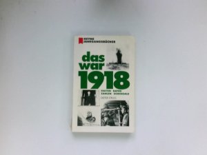 gebrauchtes Buch – Dieter Struss – Das war 1918 : Fakten, Daten, Zahlen, Schicksale.