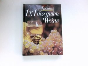 1x1 des guten Weins : [Kt. u. Zeichn.: Günter Mattei]