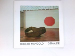 gebrauchtes Buch – Robert Mangold – Gemälde : Ausstellungskatalog 27. Januar -16. März 1980.