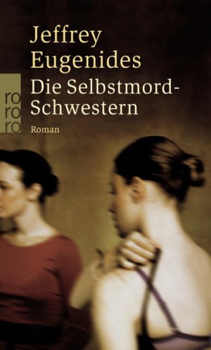 gebrauchtes Buch – Sandberg-Ciletti, Mechtild – Die Selbstmord-Schwestern: Die deutsche Übersetzung von "The Virgin Suicides" | Das TikTok-Phänomen Roman
