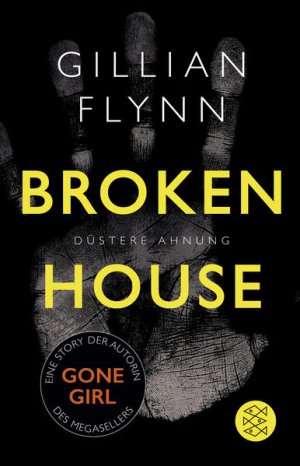 gebrauchtes Buch – Flynn, Gillian und Christine Strüh – Broken House - Düstere Ahnung: Eine Story Eine Story