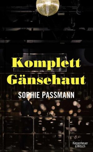 gebrauchtes Buch – Sophie Passmann – Komplett Gänsehaut Sophie Passmann