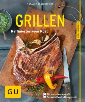 gebrauchtes Buch – Bodensteiner, Susanne und Jörn Rynio – Grillen : Raffiniertes vom Rost / Autorin: Susanne Bodensteiner. Fotos: Jörn Rynio