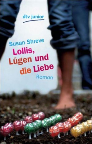 gebrauchtes Buch – Shreve, Susan und Eva Riekert – Lollis, Lügen und die Liebe Roman