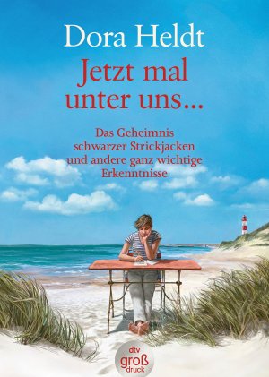 gebrauchtes Buch – Dora Heldt – Jetzt mal unter uns ... das Geheimnis schwarzer Strickjacken und andere ganz wichtige Erkenntnisse