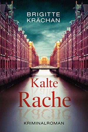 gebrauchtes Buch – Brigitte Krächan – Kalte Rache Kriminalroman