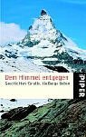 gebrauchtes Buch – Jan Ritten – Dem Himmel entgegen Geschichten für alle, die Berge lieben