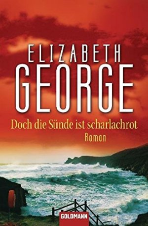 gebrauchtes Buch – George, Elizabeth, Ingrid Krane-Müschen und Michael J – Doch die Sünde ist scharlachrot Roman