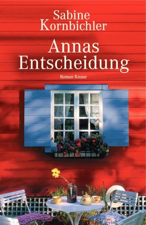 gebrauchtes Buch – Sabine Kornbichler – Annas Entscheidung Roman