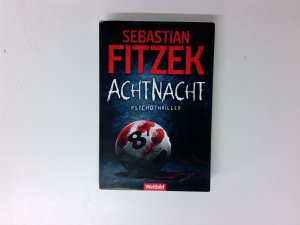 gebrauchtes Buch – Sebastian Fitzek – Fitzek] ; AchtNacht : Thriller Sebastian Fitzek