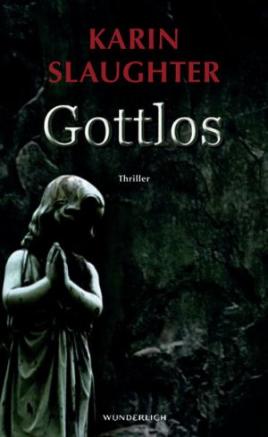 gebrauchtes Buch – Zeitz, Sophie und Karin Slaughter – Gottlos Thriller