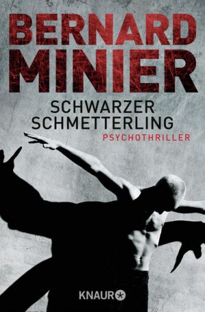 gebrauchtes Buch – Minier, Bernard und Thorsten Schmidt – Schwarzer Schmetterling: Psychothriller Psychothriller