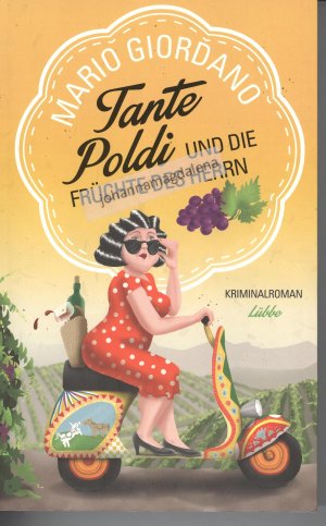 gebrauchtes Buch – Mario Giordano – Tante Poldi und die Früchte des Herrn: Kriminalroman (Sizilienkrimi, Band 2) Kriminalroman