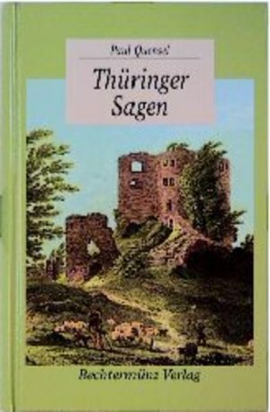 neues Buch – Paul Quensel – Thüringer Sagen ges. und hrsg. von Paul Quensel. Mit einer Einl. von Leander Petzoldt