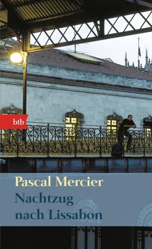 gebrauchtes Buch – Pascal Mercier – Nachtzug nach Lissabon: Roman - Geschenkausgabe Roman - Geschenkausgabe