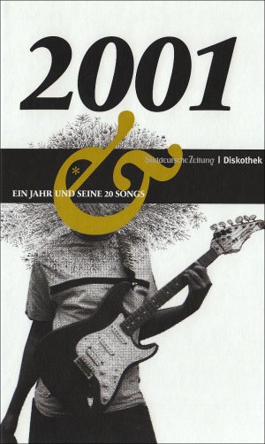 50 Jahre Popmusik - 2001. Buch und CD. Ein Jahr und seine 20 besten Songs 2001 : [ein Jahr und seine 20 Songs] ; Buch.