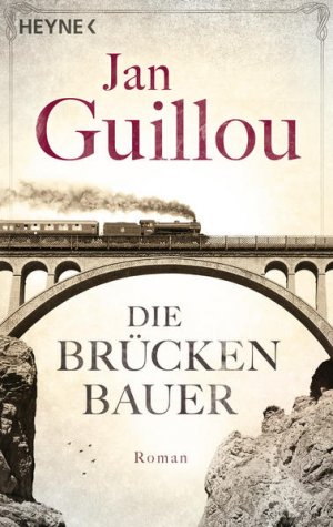 gebrauchtes Buch – Rüegger, Lotta, Holger Wolandt und Jan Guillou – Die Brückenbauer: Roman (Brückenbauer-Serie, Band 1) Roman