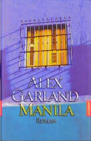 gebrauchtes Buch – Garland, Alex und Thomas Mohr – Manila Roman