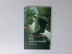 gebrauchtes Buch – Aubert, Brigitte – Sein anderes Gesicht Roman