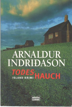 gebrauchtes Buch – Indriðason, Arnaldur und Coletta Bürling – Todeshauch: Erlendur Sveinssons 4. Fall: Island Krimi. Kommissar Erlendur, Fall 4 Island Krimi. Kommissar Erlendur, Fall 4