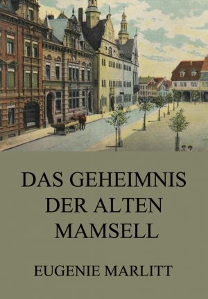 Das Geheimnis der alten Mamsell