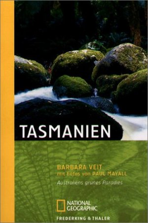 gebrauchtes Buch – Veit, Barbara und Paul Mayall – Tasmanien: Eine einsame Insel auf der Sonnenseite der Welt Eine einsame Insel auf der Sonnenseite der Welt