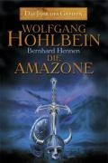 gebrauchtes Buch – Wolfgang Hohlbein – Das Jahr des Greifen 3: Die Amazone Das Jahr des Greifen