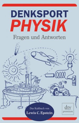 gebrauchtes Buch – Lewis C. Epstein – Denksport-Physik: Fragen und Antworten Fragen und Antworten