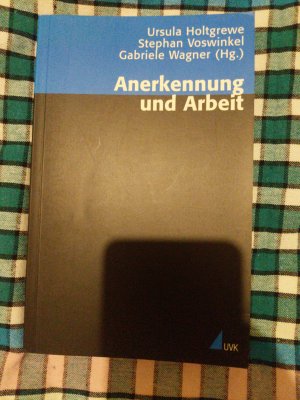 gebrauchtes Buch – Holtgrewe, Ursula; Voswinkel – Anerkennung und Arbeit