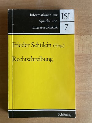 gebrauchtes Buch – Frieder Schülein – Rechtschreibung. Informationen zur Sprach- und Literaturdidaktik