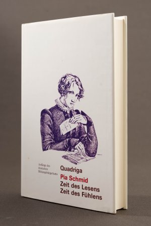 Zeit des Lesens, Zeit des Fühlens. Anfänge des deutschen Bildungsbürgertums. Ein Lesebuch