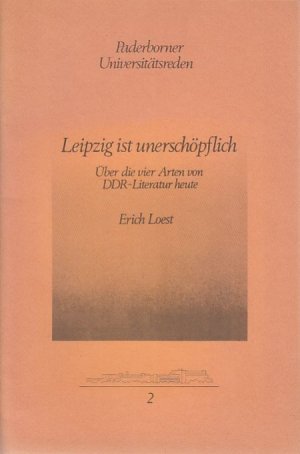 Leipzig ist unerschöpflich: Über die vier Arten von DDR-Literatur heute ; Vorlesung, gehalten am 17.12.1984 an der Universität Paderborn. Paderborner […]