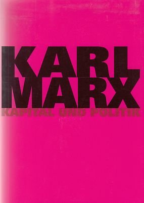 gebrauchtes Buch – Karl Marx – Kapital und Politik. Mit einem Vorw. von Hans-Peter Harstick.