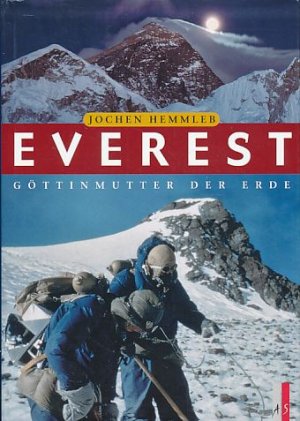 gebrauchtes Buch – Hemmleb, Jochen  – Everest, Göttinmutter der Erde. Fotos: Robert Bösch. Mit weiteren Bildern von Chris Bonington Picture Library ... / Achttausender-Monografie ; 1