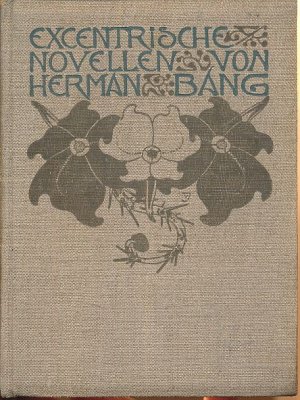 Exzentrische Novellen. Illustriert und Doppeltitel von Marcus Behmer. Initiale von A. de Karolis.