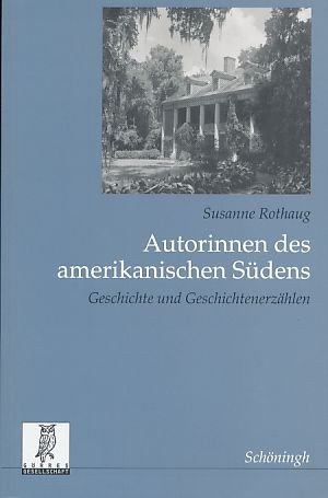 Autorinnen des amerikanischen Südens. Geschichte und Geschichtenerzählen.