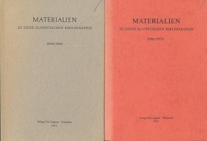 Materialien zu einer slavistischen Bibliographie. Arbeiten der in Österreich, der Schweiz und der Bundesrepublik Deutschland tätigen Slavisten (1963-1973). + Materialien zu einer slavistischen Bibliographie. Arbeiten der in Österreich, der Schweiz und der Bundesrepublik Deutschland tätigen Slavisten (1945-1963). Weiterer Autor: Karl-Heinz Pollok.