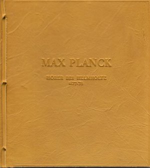 Hörer bei Hermann Helmholtz Wintersemester 1877-1878. "Theoretische Physik". Faksimilie der der Nachschrift von Vorlesungen. Mit einer Einführung von […]